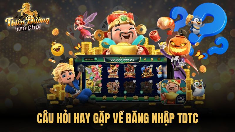 Câu hỏi hay gặp về đăng nhập TDTC