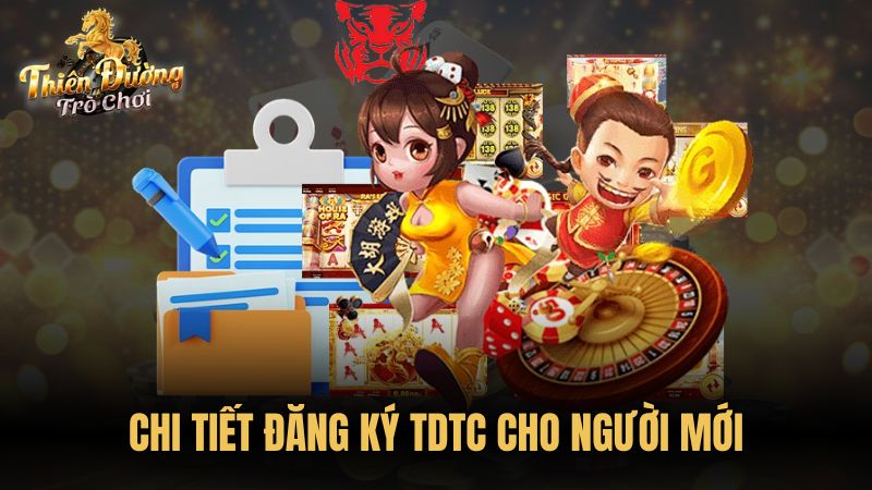 Chi tiết đăng ký TDTC cho người mới
