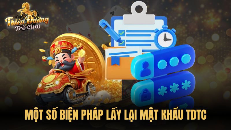 Một số biện pháp lấy lại mật khẩu TDTC