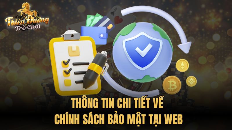 Thông tin chi tiết về chính sách bảo mật tại web
