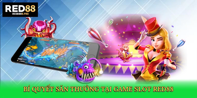 bi-quyet-san-thuong-tai-game-slot-red88-4