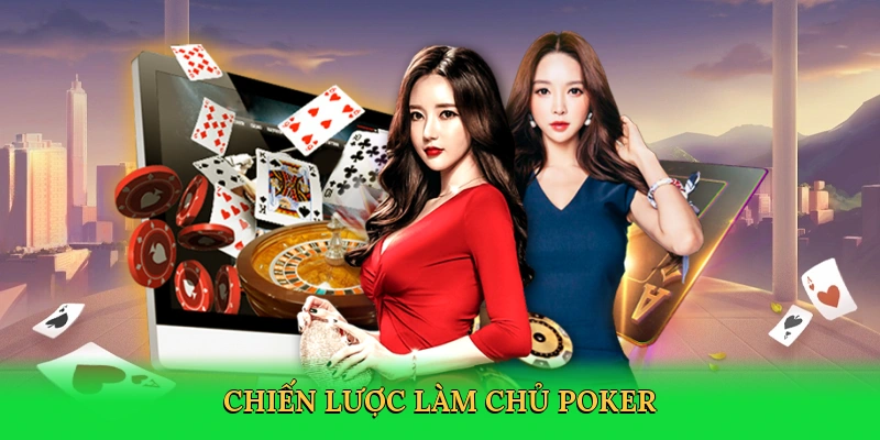 Chiến lược làm chủ poker