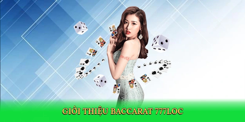 gioi-thieu-baccarat-777loc-2
