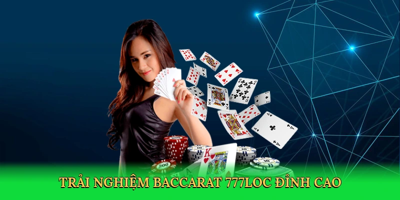 trai-nghiem-baccarat-777loc-dinh-cao-3