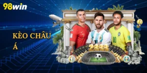Kèo Châu Á – Bí Quyết Cá Cược Đỉnh Cao Tại 98win